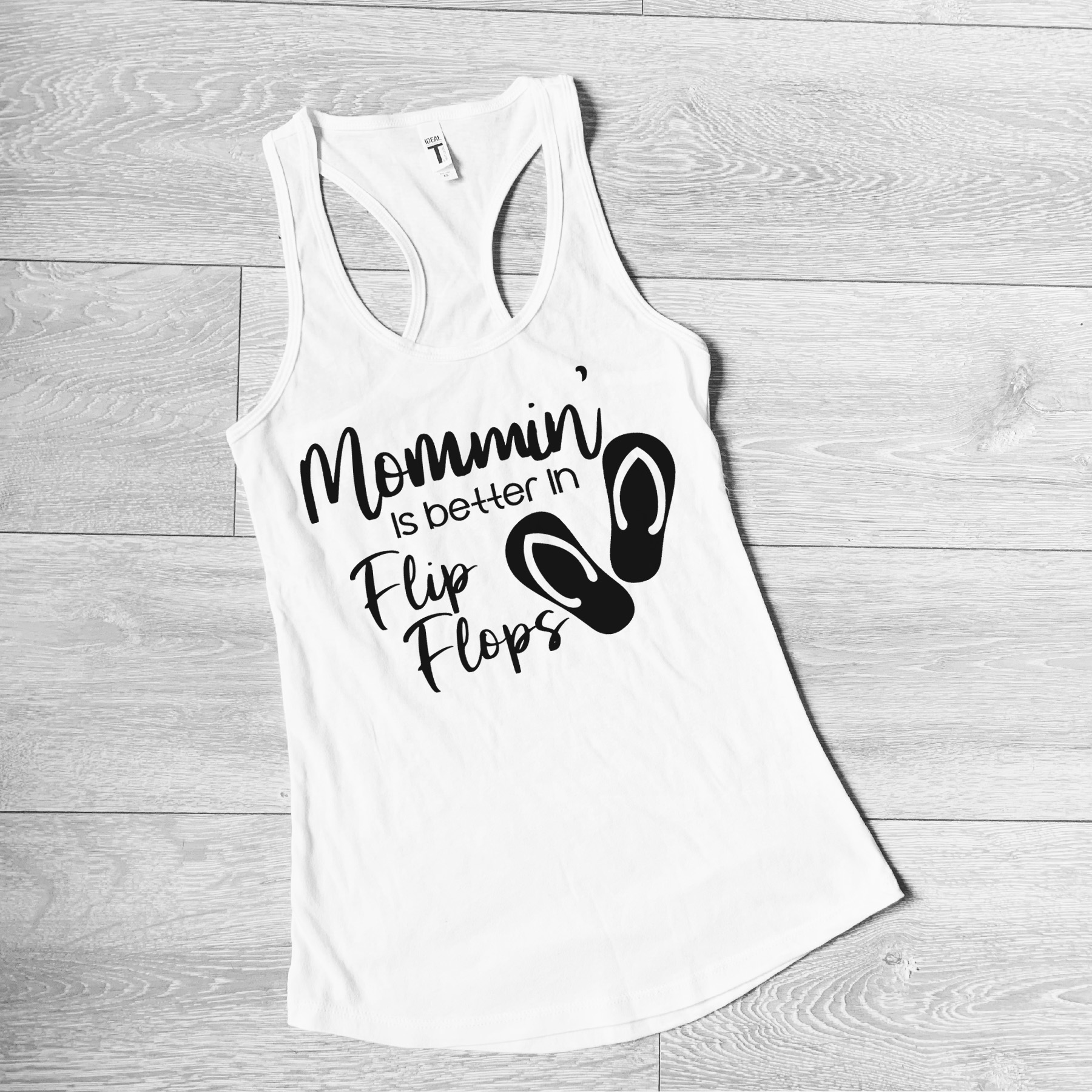 Mommin' in Flip flops Tank - White